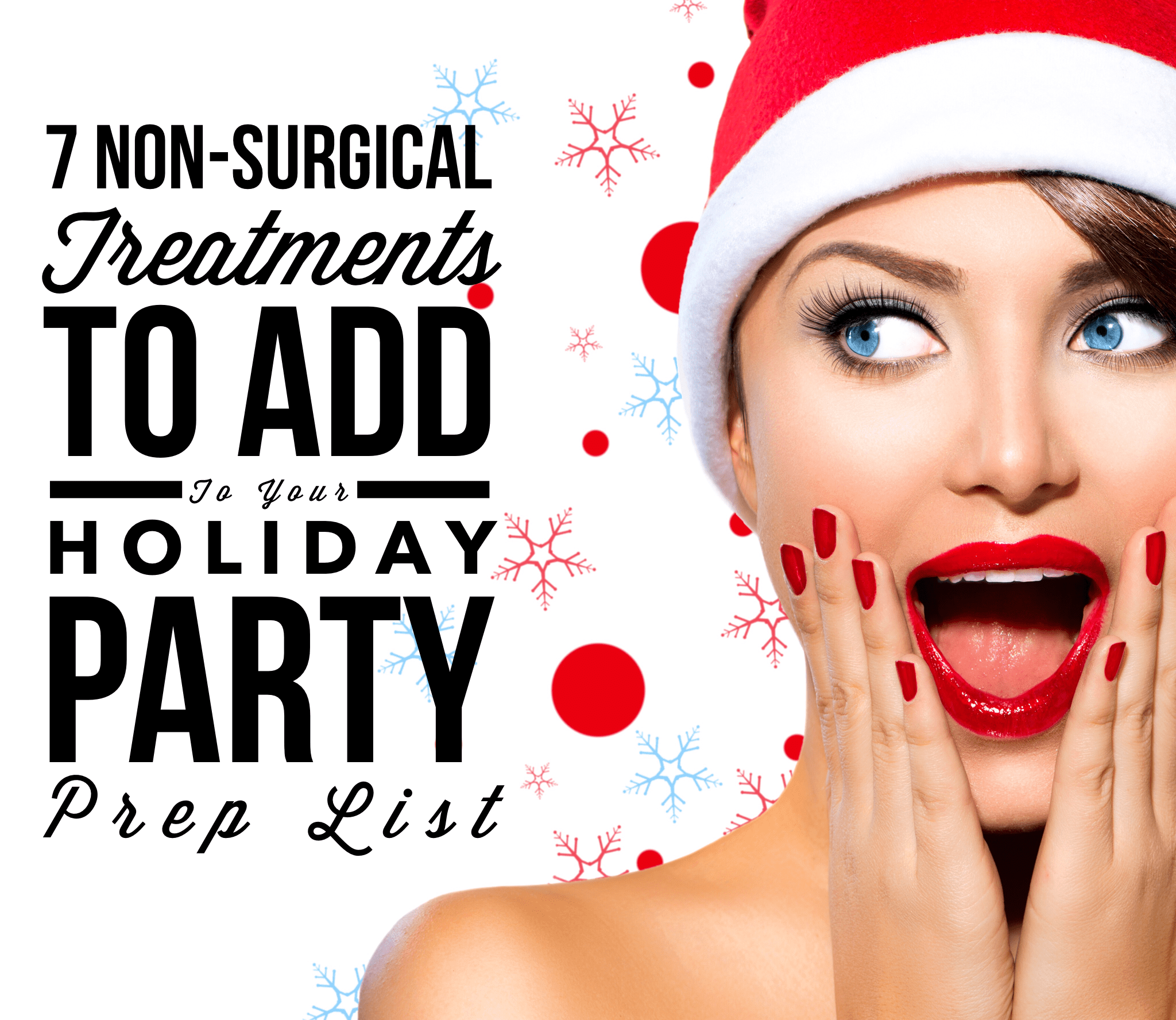 7-non-surgical-treatments-to-add-to-your-holiday-party-prep-list